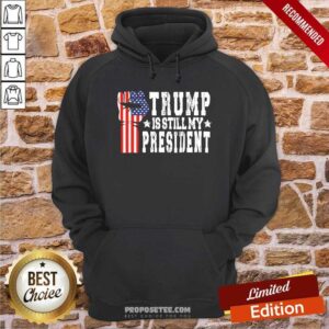 Alternative view of Premium Trump Is Still My President Stop The Steal Impeach Biden Shirt