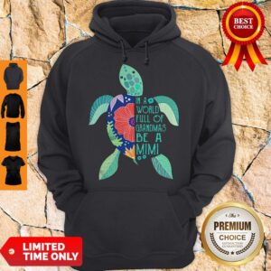 Alternative view of Premium Turtle In A World Full Of Grandmas Be A Mimi Shirt