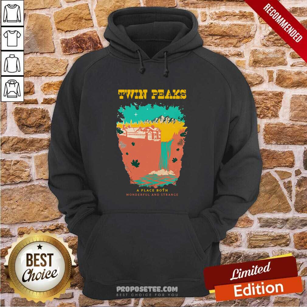 Premium Twin Peaks A Place Both Wonderful And Strange Shirt - Image 4
