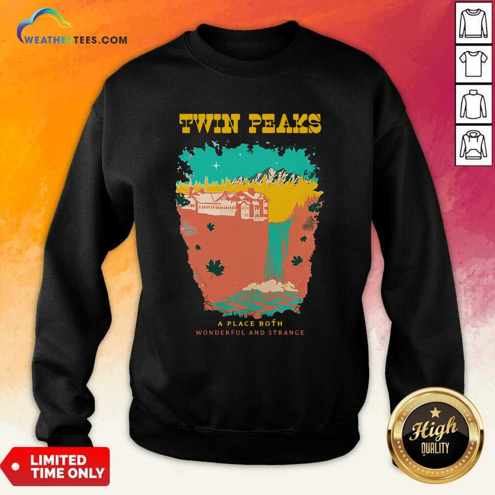 Premium Twin Peaks A Place Both Wonderful And Strange Shirt - Image 4