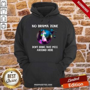 Alternative view of Premium Unicorn No Drama Zone Don’t Bring That Mess Around Here Shirt