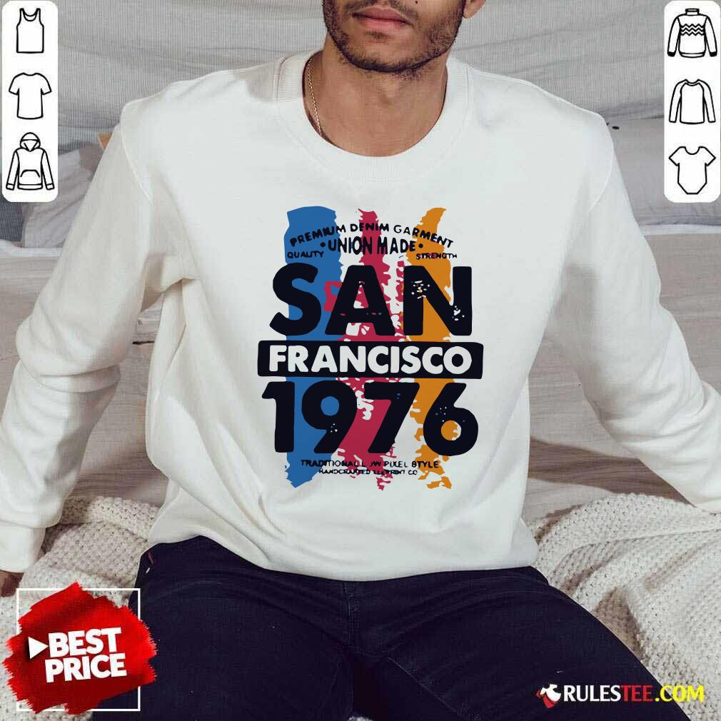 Premium Union Made San Francisco 1076 Shirt - Image 5