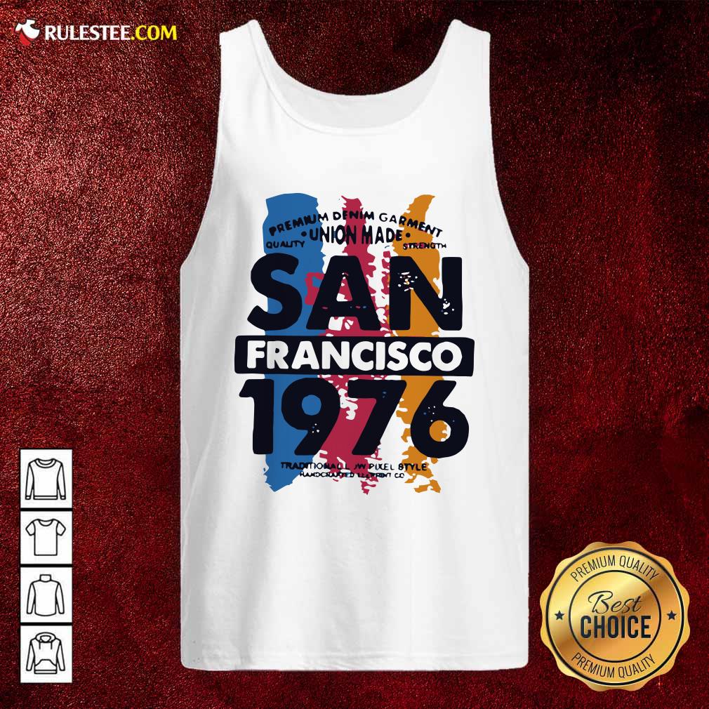 Premium Union Made San Francisco 1076 Shirt - Image 4