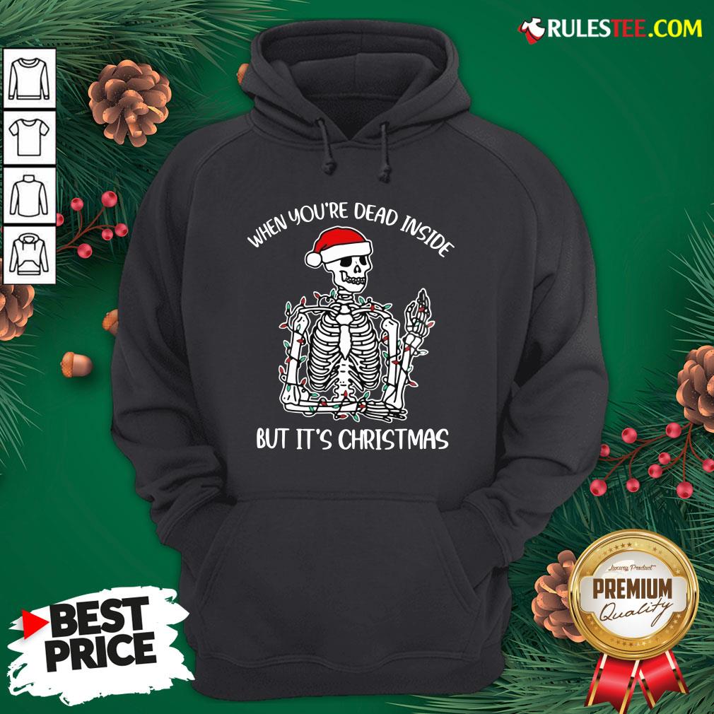 Premium When You’re Dead Inside But It’s Christmas Shirt - Image 2