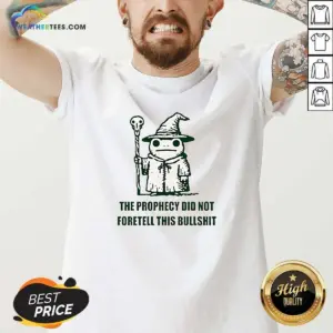 Alternative view of Premium Wizard Frog The Prophecy Did Not Foretell This Bullshit Shirt