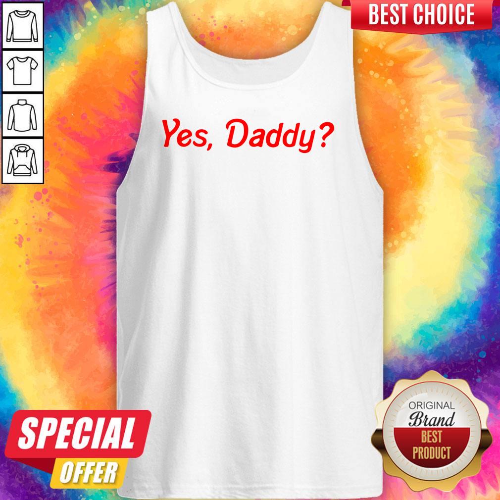 Premium Yes,Daddy Shirt - Image 3