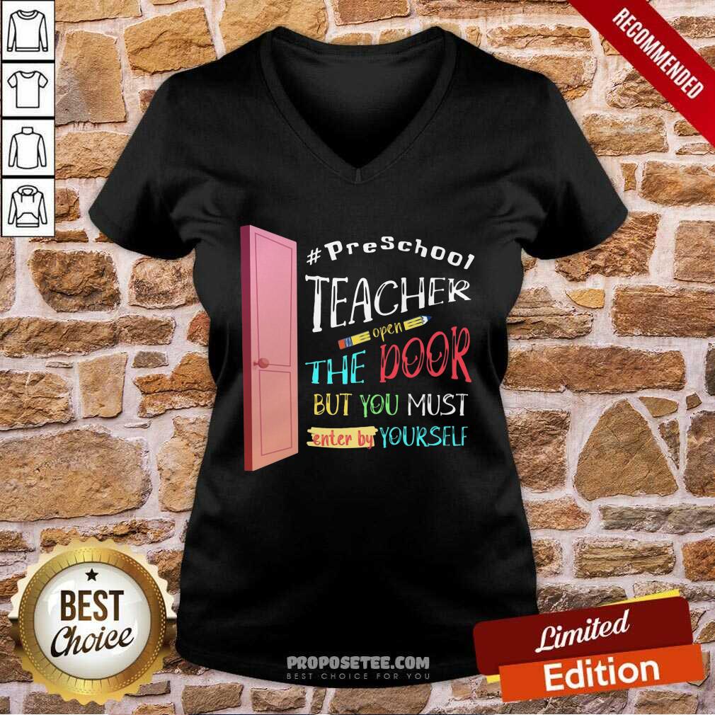 PreSchool Teacher Open The Door But You Must Enter Shirt - Image 3