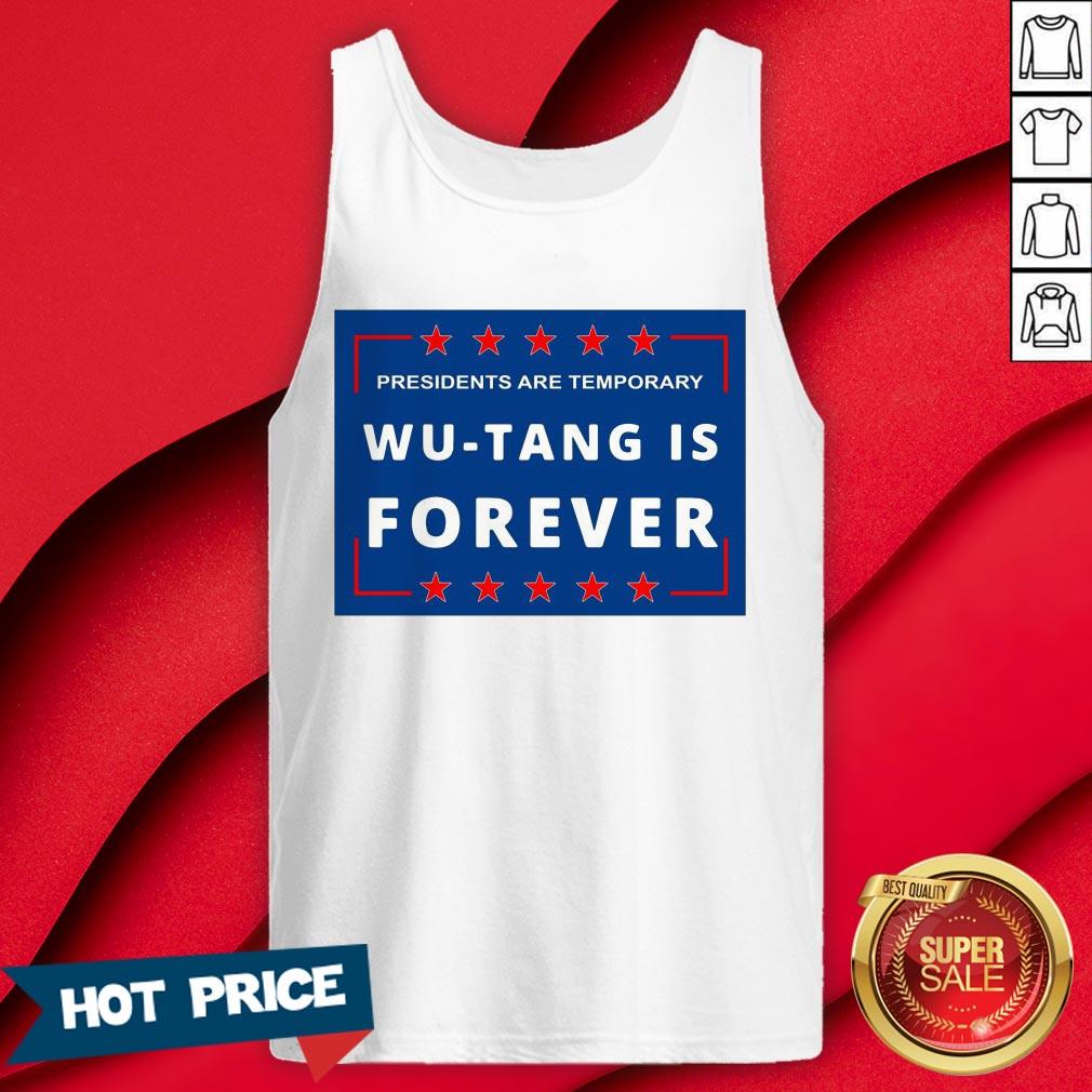 Presidents Are Temporary Wu-tang Is Forever Shirt - Image 2
