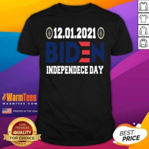 Pretty 12 01 2021 Biden Independence Day Shirt