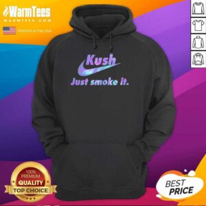 Alternative view of Pretty 420 Nike Kush Just Smoke It Shirt