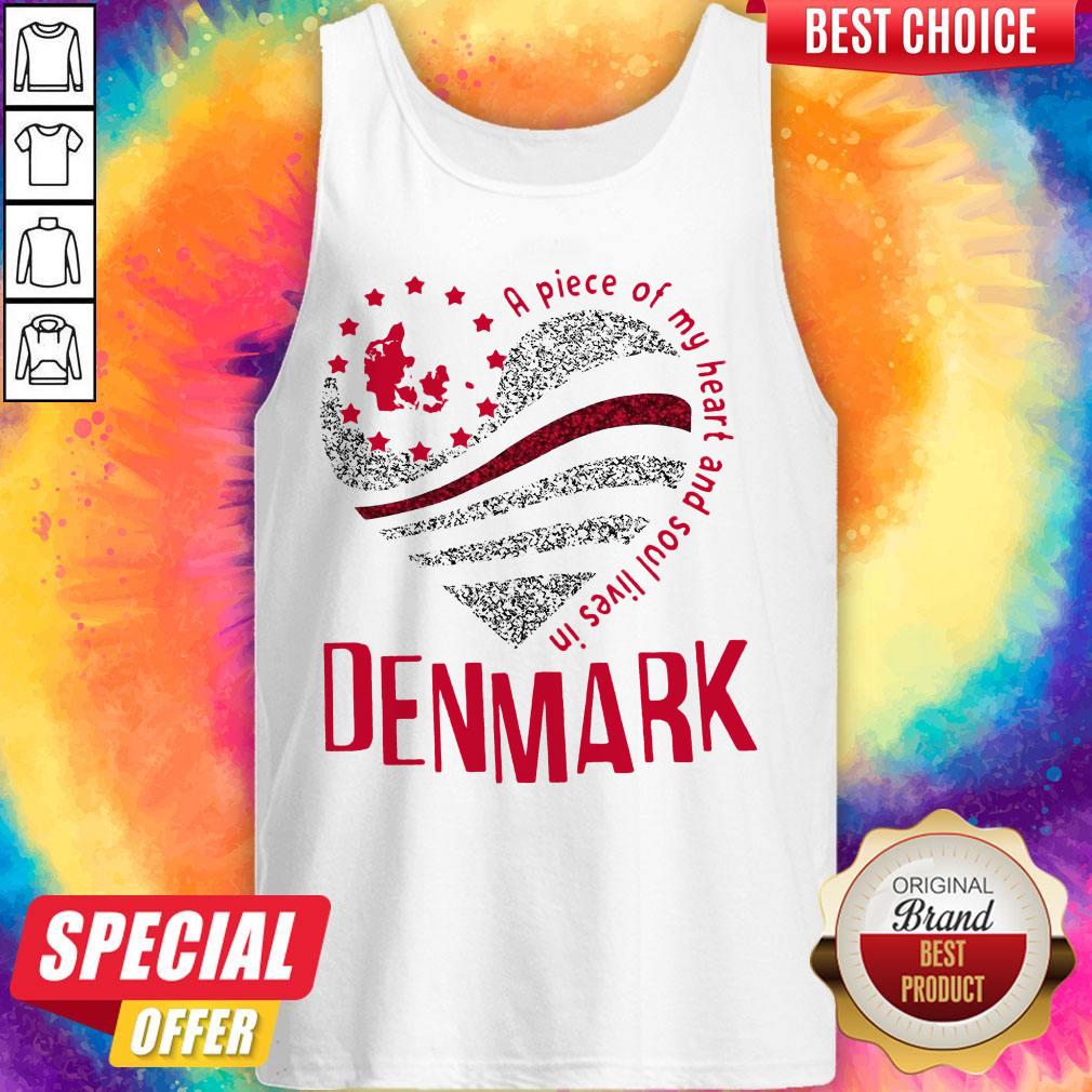Pretty A Piece Of My Heart And Soul Lives In Denmark Shirt - Image 3