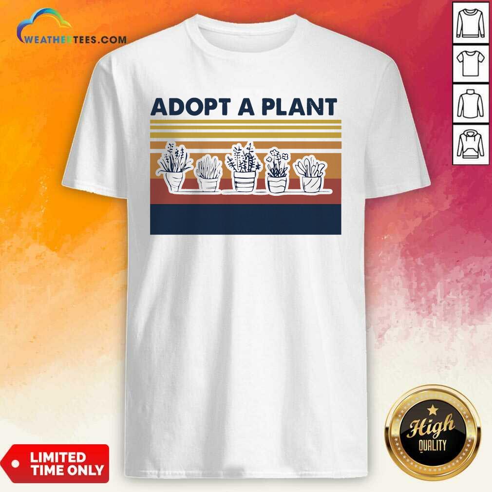 Pretty Adopt A Plant Vintage Retro Shirt