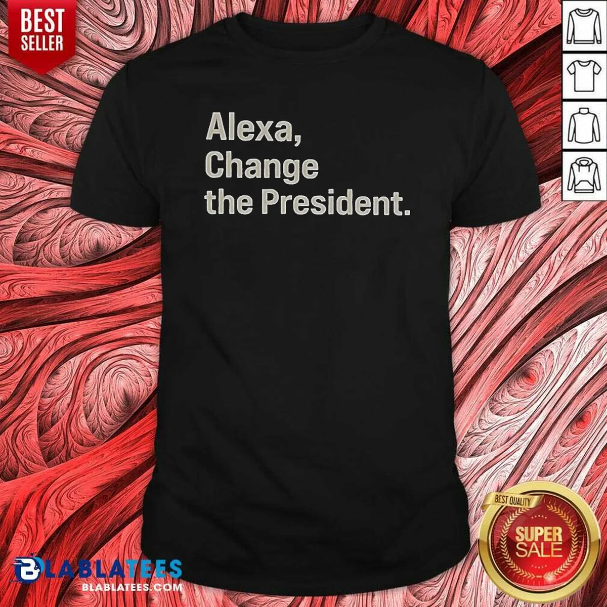Pretty Alexa Change The President Shirt