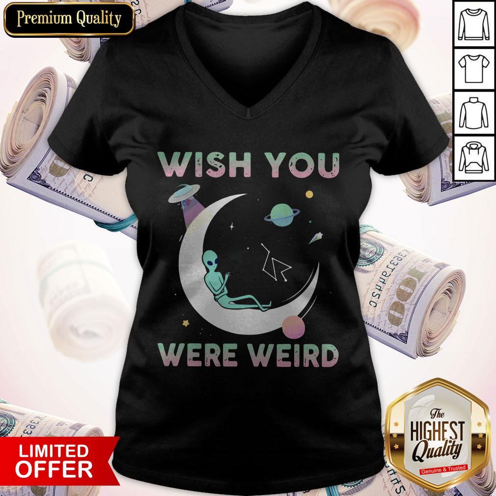 Pretty Alien Wish You Were Weird Shirt - Image 5