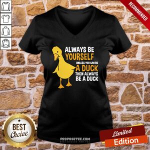 Alternative view of Pretty Always Be Yourself Unless You Can Be A Duck For Duck Lover Shirt