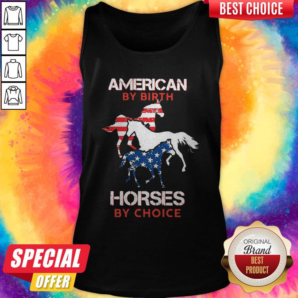 Pretty American By Birth Horses By Choice Shirt - Image 3