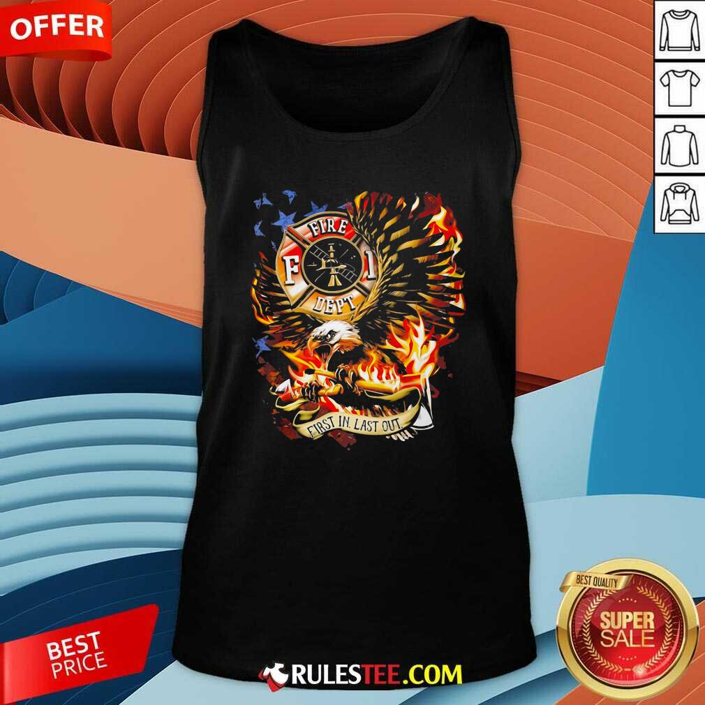 Pretty American Flag Eagles Firefight First In Last Out Shirt - Image 4