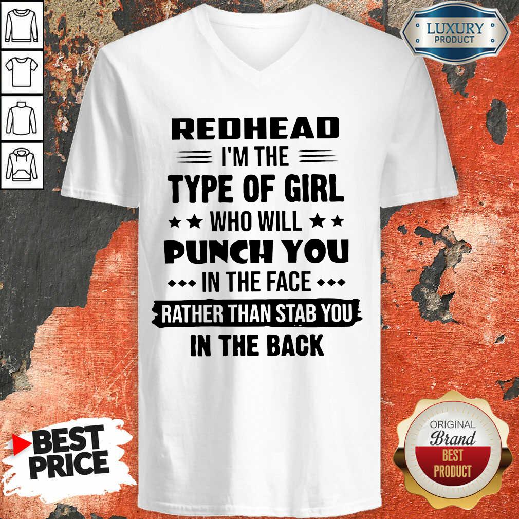 Excellent Redhead Type Of Girl Punch You In The Face Rather Than Stab You In The Back Shirt - Image 2