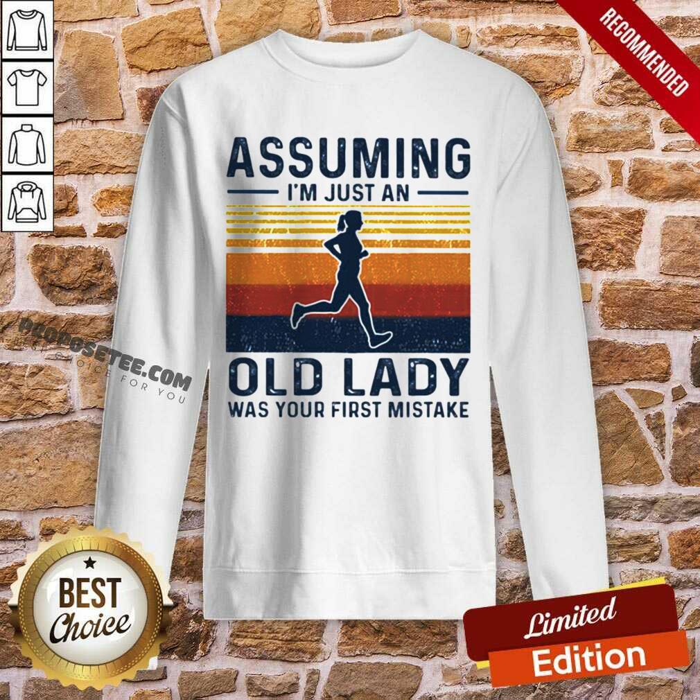 Pretty Assuming Im Just An Old Lady Was Your First Mistake Vintage Shirt - Image 5