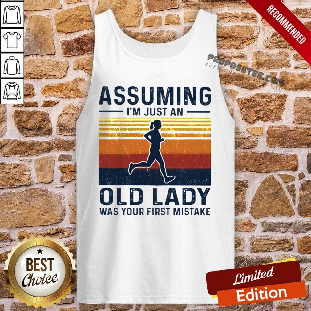 Pretty Assuming Im Just An Old Lady Was Your First Mistake Vintage Shirt - Image 4