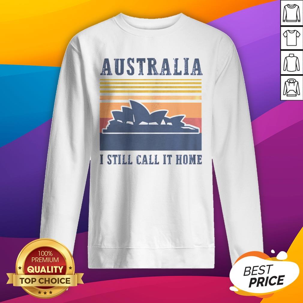 Pretty Australia I Still Call It Home Vintage Retro Shirt - Image 2