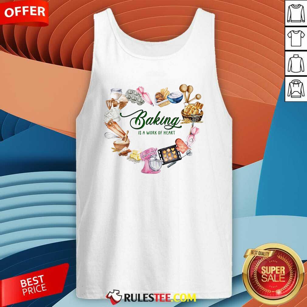 Pretty Baking Is A Work Of Heart Shirt - Image 4