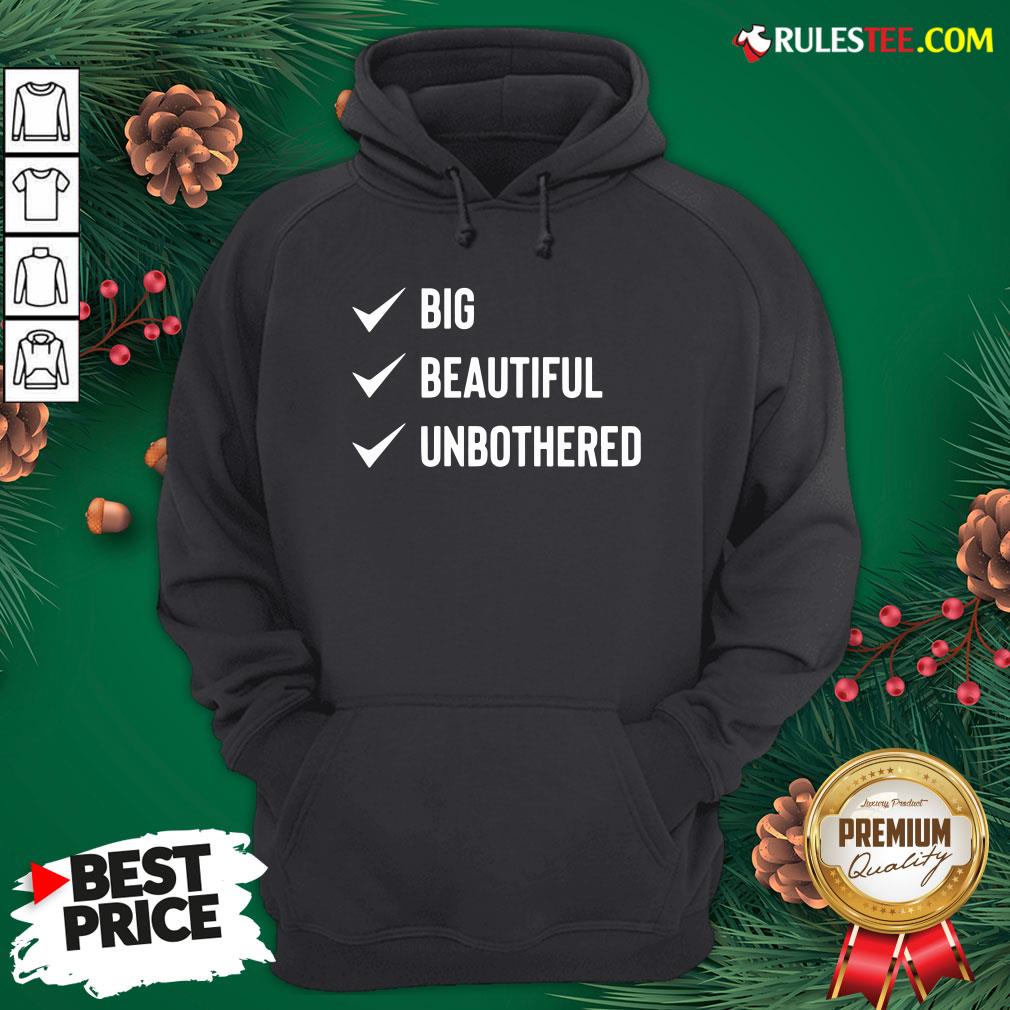 Pretty Big Beautiful Unbothered Shirt - Image 2