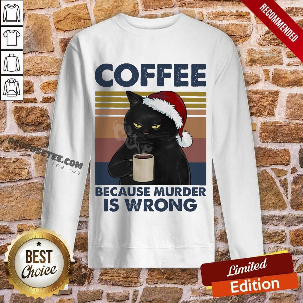 Pretty Black Cat Santa Drinking Coffee Because Murder Is Wrong Vintage Shirt - Image 5
