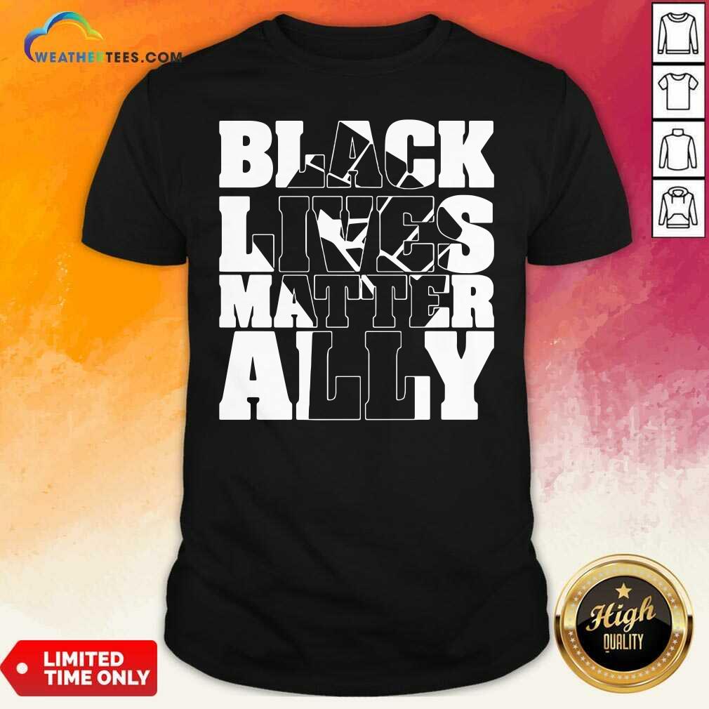 Pretty Black Lives Matter Ally White Shirt