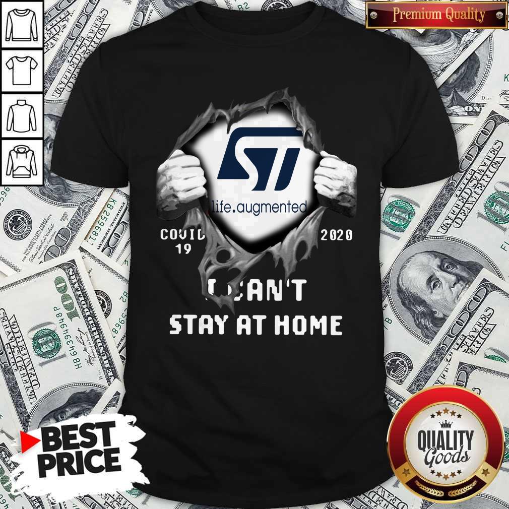 Pretty Blood Inside Me Life Augmented Covid-19 2020 I Can’t Stay At Home Shirt