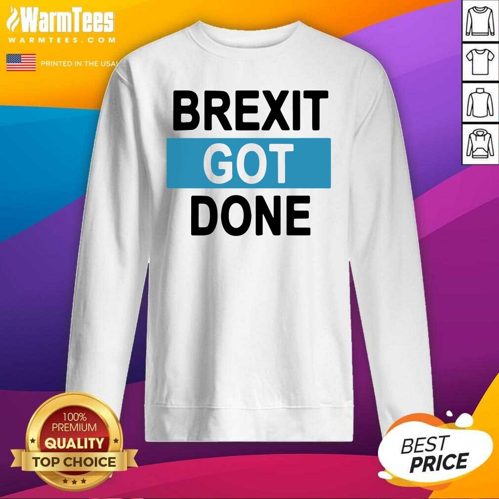 Pretty Brexit Got Done Got Brexit Done Leave Eu January 2021 Uk Flag Brexit Day Shirt - Image 3
