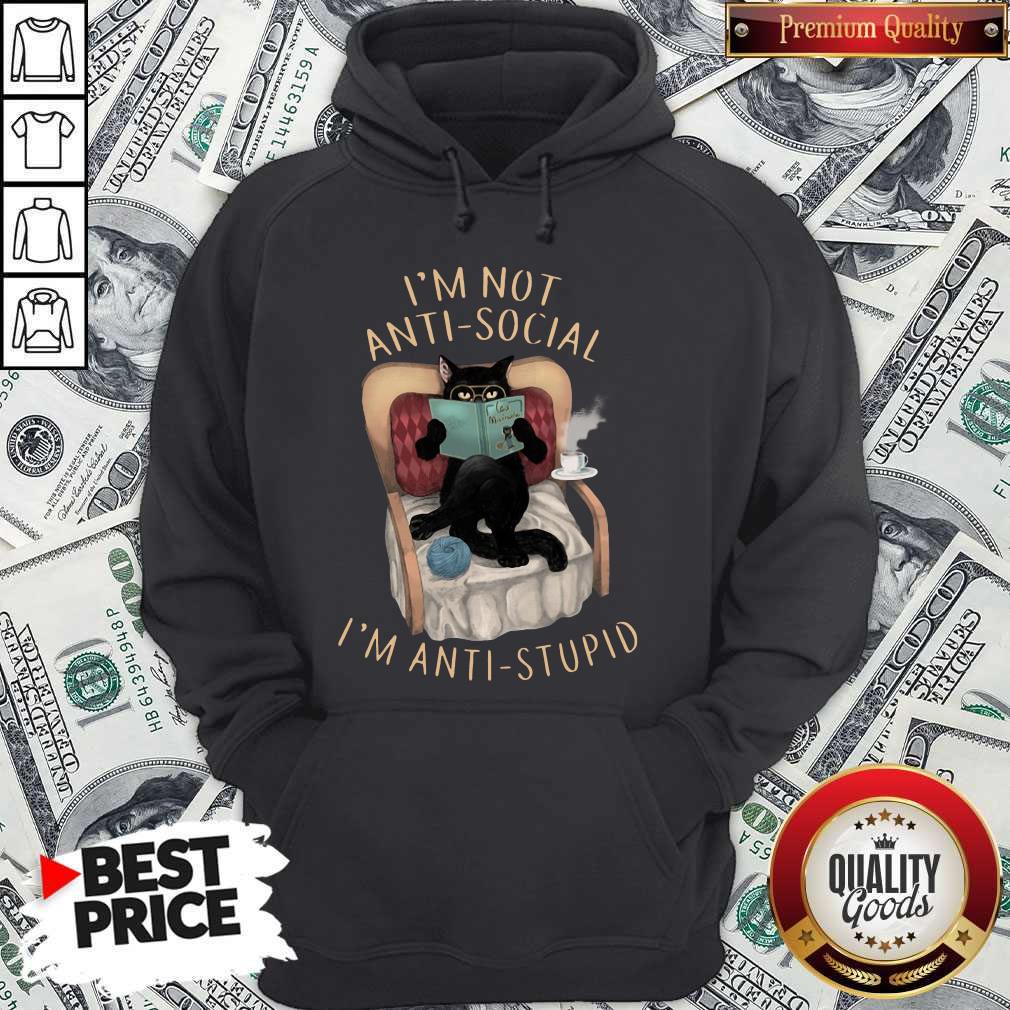 Pretty Cat I’m Not Anti-social I’m Anti-stupid Shirt - Image 5
