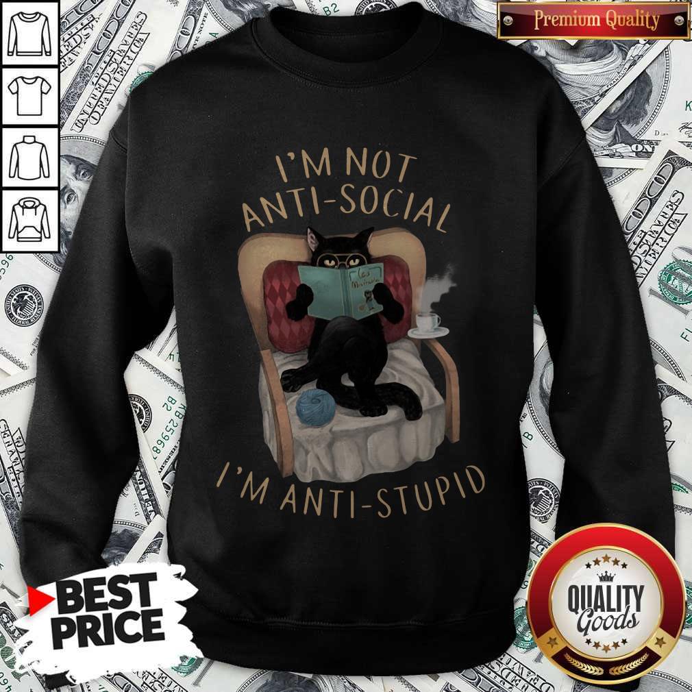 Pretty Cat I’m Not Anti-social I’m Anti-stupid Shirt - Image 4