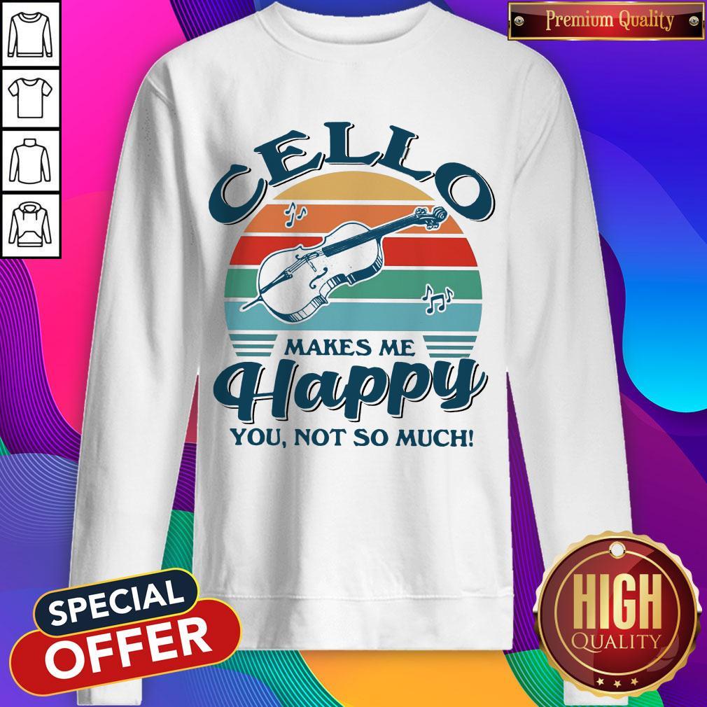 Pretty Cello Makes Me Happy You Not So Much Vintage Retro Shirt - Image 4