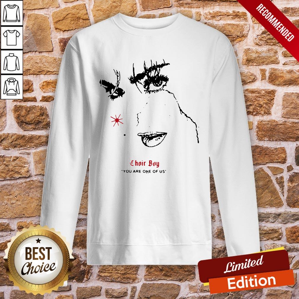 Pretty Choir Boy You Are One Of Us Shirt - Image 4
