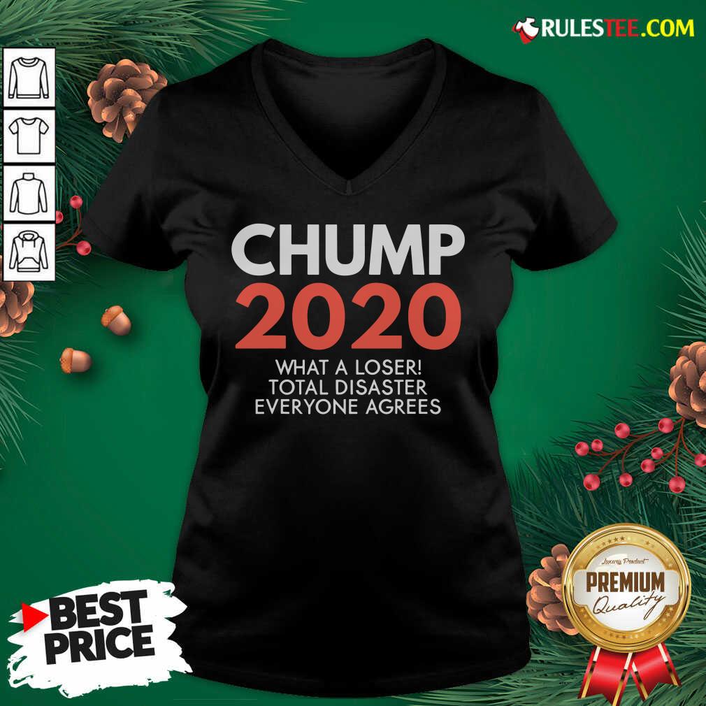 Pretty Chump 2020 What A Loser Total Disaster Everyone Agrees Election Shirt - Image 3