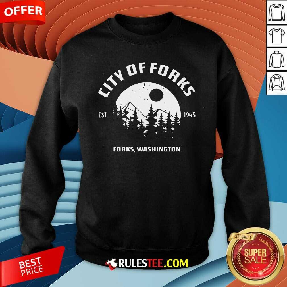 Pretty City Of Forks Forks Washington Est 1945 Shirt - Image 5