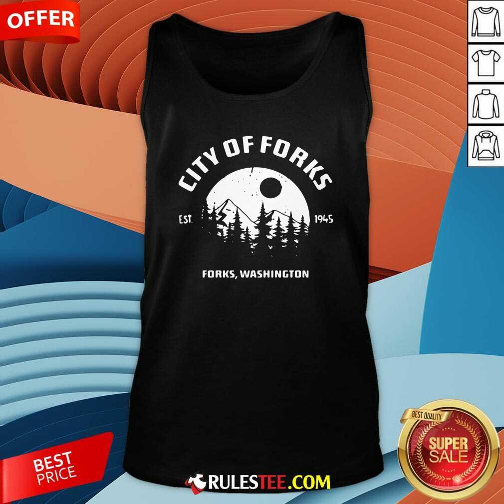 Pretty City Of Forks Forks Washington Est 1945 Shirt - Image 4