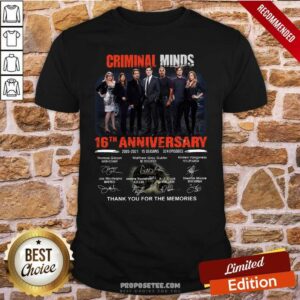 Pretty Criminal Minds 16Th Anniversary 2005 2021 15 Seasons 324 Episodes Thank You For The Memories Signatures Shirt