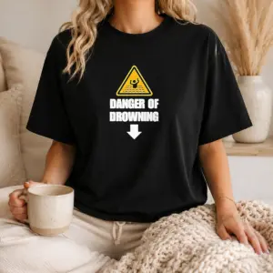 Alternative view of Pretty Danger Of Drowning Symbol Sign Water Safety Alert Warning Shirt