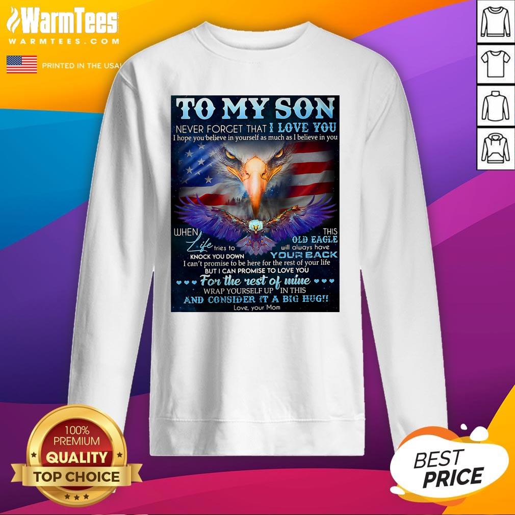 Pretty Dragon To My Son Never Forget That I Love You I Hope You Believe In Yourself As Much As I Believe In You Shirt - Image 2