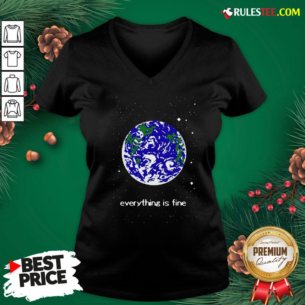 Pretty Earth Everything Is Fine Shirt - Image 4