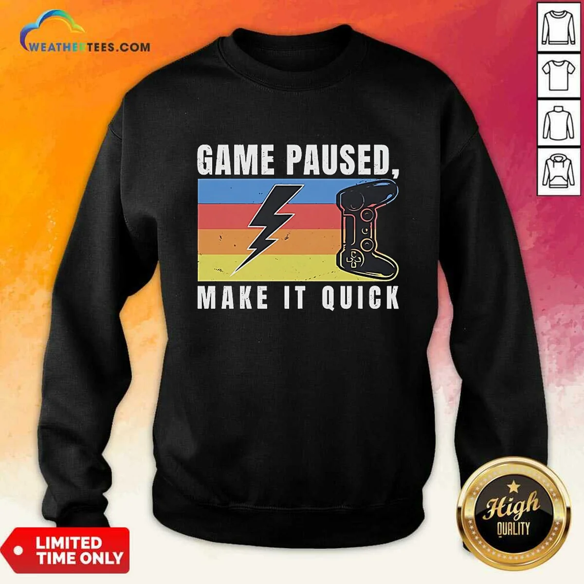 Pretty Game Paused Make It Quick Shirt - Image 4