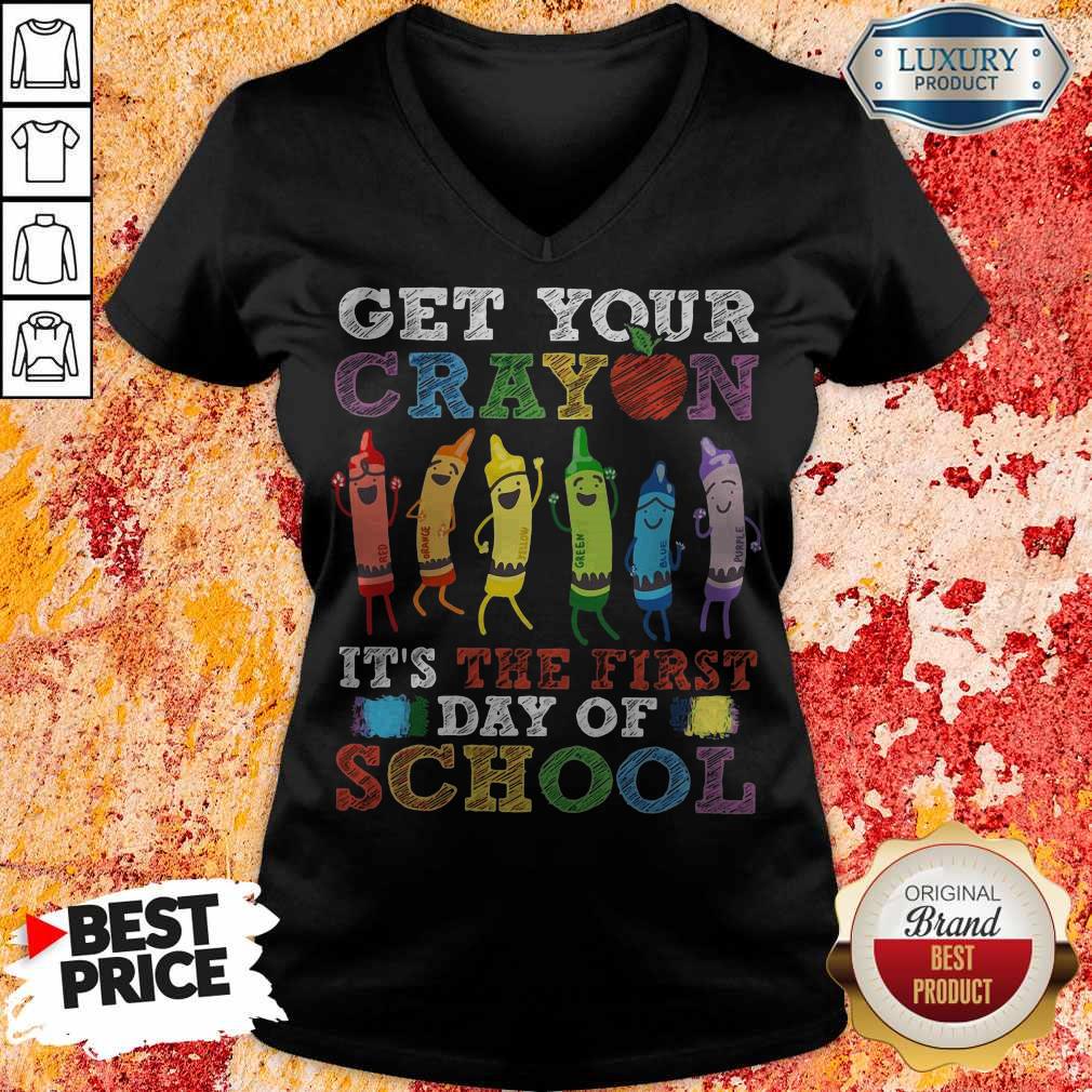 Pretty Get Your Cray On It's The First Day Of School Back To School Shirt - Image 2