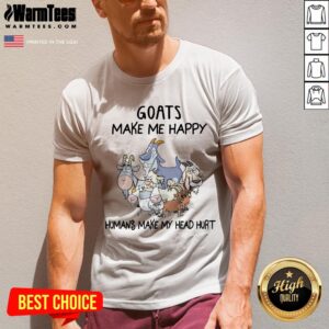 Alternative view of Pretty Goats Make Me Happy Humans Make My Head Hurt Shirt