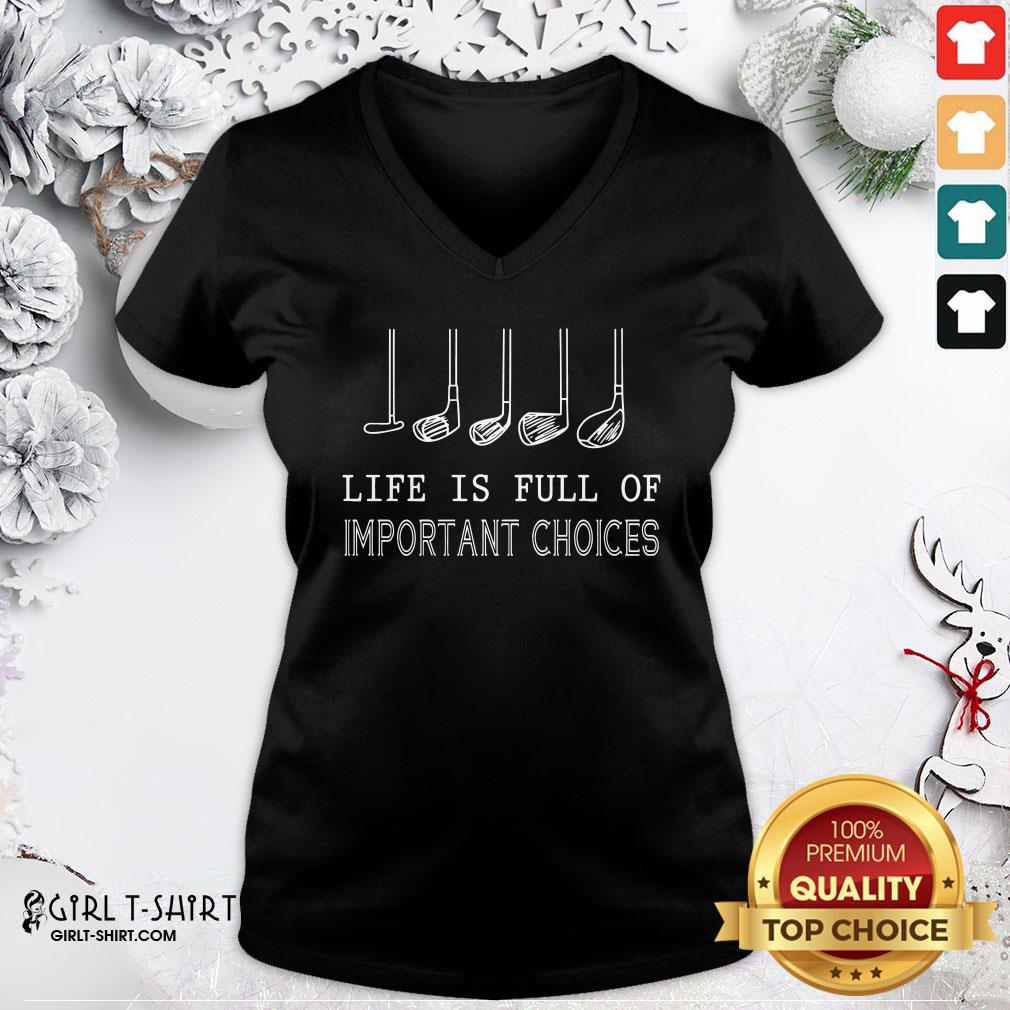 Pretty Golf Life Is Full Of Important Choices Shirt - Image 2