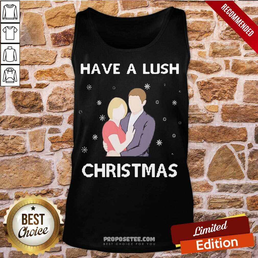 Pretty Have A Lush Ugly Christmas Shirt - Image 4