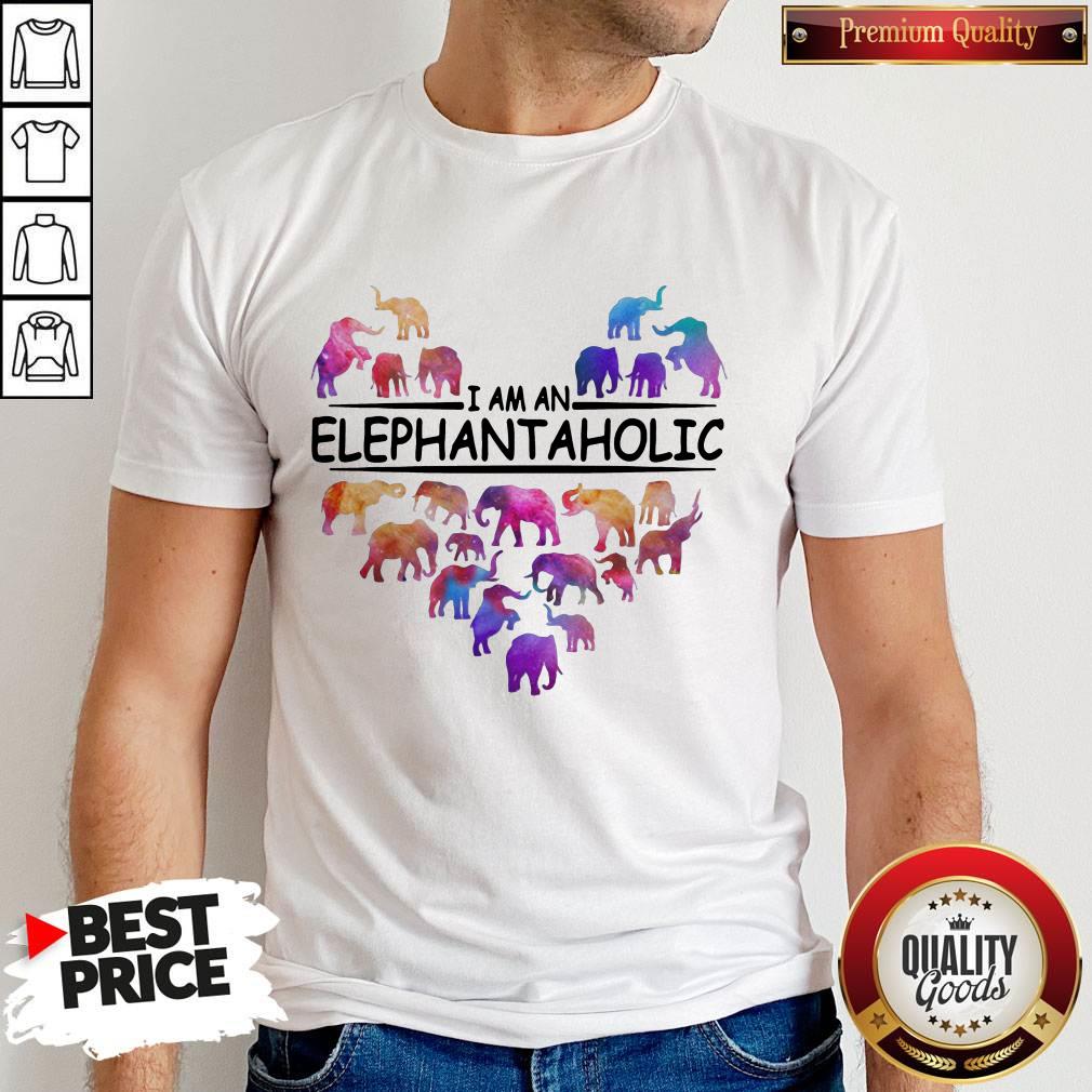 Pretty Heart I Am An Elephant Aholic Shirt