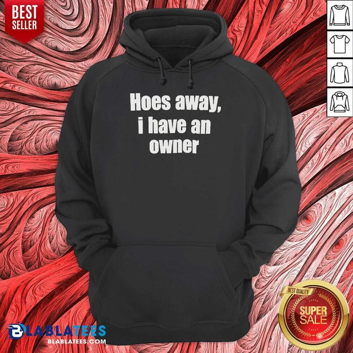 Pretty Hoes Away I Have An Owner Shirt - Image 3