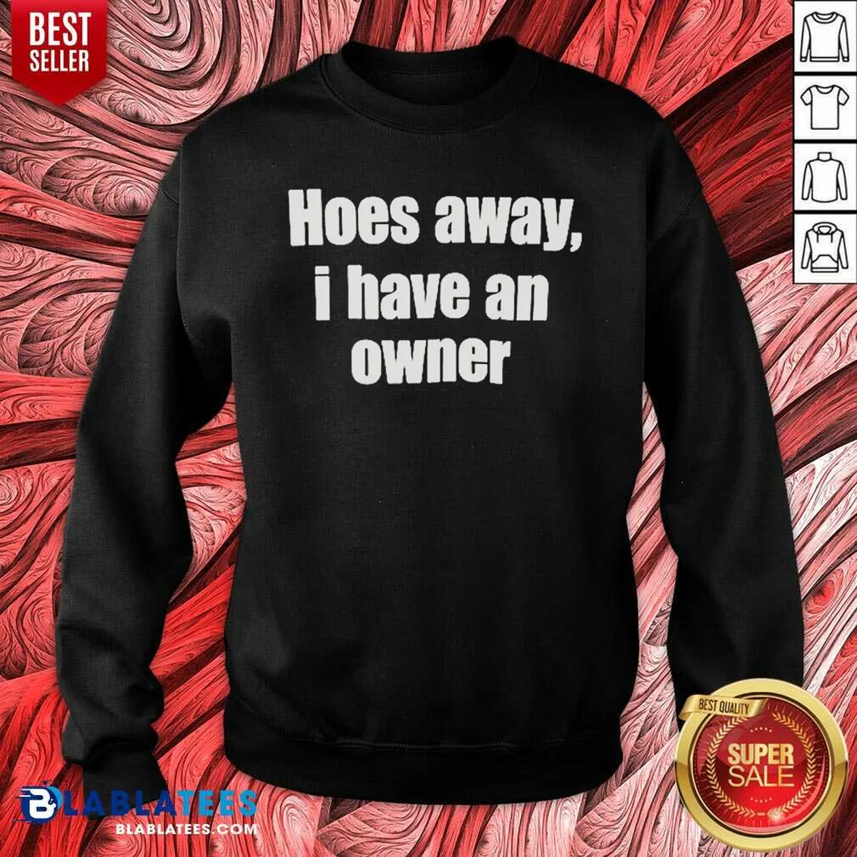 Pretty Hoes Away I Have An Owner Shirt - Image 4